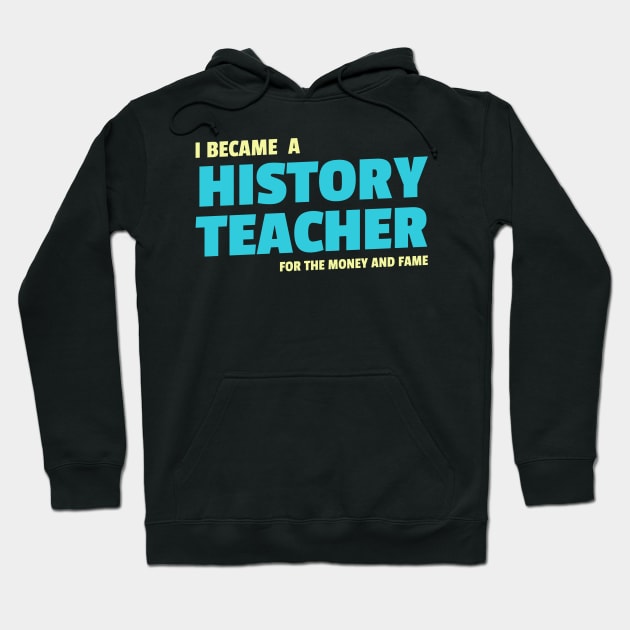 History teacher funny Hoodie by Lumintu Merch